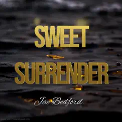 Sweet Surrender - Single by Jae Bedford album reviews, ratings, credits