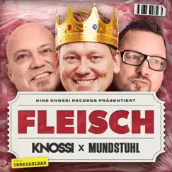 Fleisch - Single by Knossi & Mundstuhl album reviews, ratings, credits