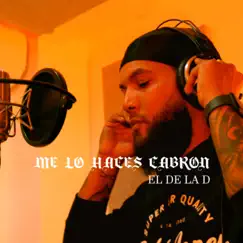 Me lo haces c****n - Single by El de la D album reviews, ratings, credits