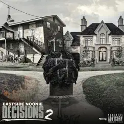 Decisions 2 by Eastside Noonie album reviews, ratings, credits