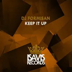 Keep It Up - Single by DJ Formisan album reviews, ratings, credits