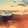 Games (feat. Jex) - Single album lyrics, reviews, download