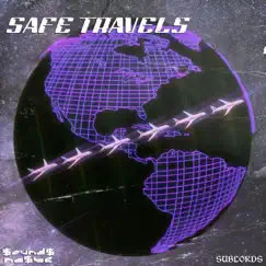 Safe Travels - Single by Sounds naste album reviews, ratings, credits