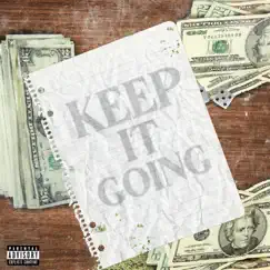 Keep it Going (feat. Steady chasin, Caution36, Soulja & Mizzle2x) - Single by JumpMan Byrd album reviews, ratings, credits