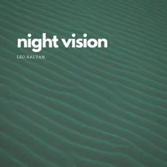 Night Vision - Single by Leo Kalyan album reviews, ratings, credits