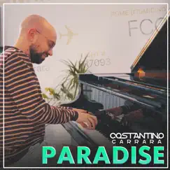 Paradise (Piano Arrangement) - Single by Costantino Carrara album reviews, ratings, credits