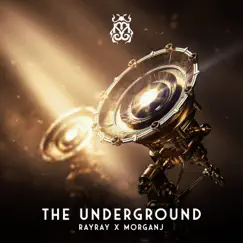 The Underground - Single by RayRay & MorganJ album reviews, ratings, credits