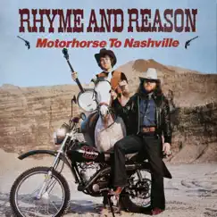 Motorhorse to Nashville by Rhyme & Reason album reviews, ratings, credits