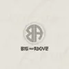 Big and Above album lyrics, reviews, download