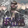 Lounge Maluco (feat. Mc Fael da ZN) - Single album lyrics, reviews, download