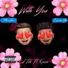 With You (feat. Kovon) - Single album lyrics, reviews, download