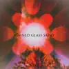 Stained Glass Saint - Single album lyrics, reviews, download