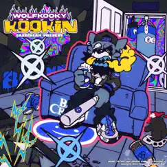 KOOKIN - Single by WOLFKOOKY album reviews, ratings, credits