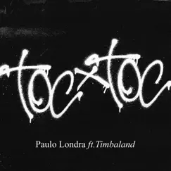 Toc Toc - Single by Paulo Londra & Timbaland album reviews, ratings, credits