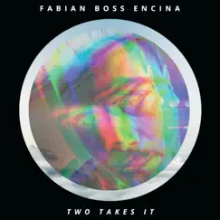 Two Takes It - Single by Fabian BOSS Encina album reviews, ratings, credits