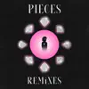 Pieces (Remixes) album lyrics, reviews, download