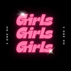 Girls, Girls, Girls - EP by 3 One Oh album reviews, ratings, credits