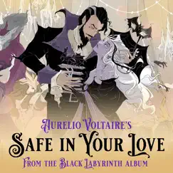 Safe in Your Love - Single by Aurelio Voltaire album reviews, ratings, credits