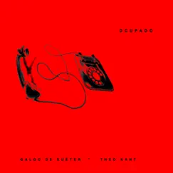 Ocupado - Single by Galgo de Suéter & Theo Kant album reviews, ratings, credits
