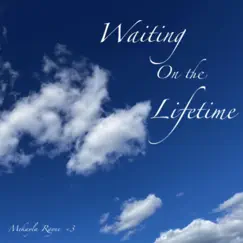 Waiting on the Lifetime (Acoustic) - Single by Mekayla Rayne album reviews, ratings, credits