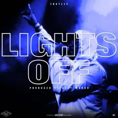 Lights Off - Single by Troyllf album reviews, ratings, credits