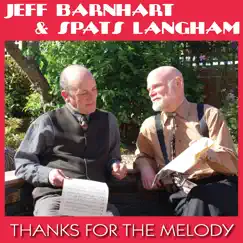Thanks for the Melody by Jeff Barnhart & Spats Langham album reviews, ratings, credits