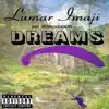 Dreams (feat. Snowbeats) - Single album lyrics, reviews, download