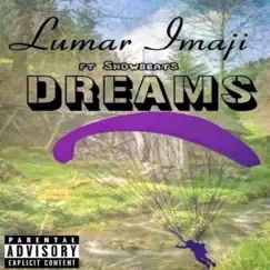 Dreams (feat. Snowbeats) - Single by Lumar Imaji album reviews, ratings, credits