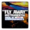 FLY AWAY 160 BPM (Instrumental) [Instrumental] - Single album lyrics, reviews, download