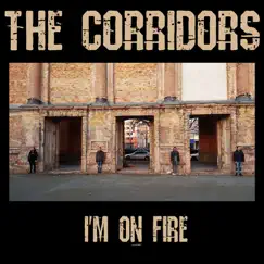 I'm on Fire - Single by The Corridors album reviews, ratings, credits