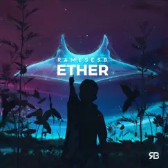Ether - EP by Rameses B album reviews, ratings, credits