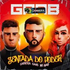 Sentada do Poder - Single by GAAB, Cabrera & Mc Mari album reviews, ratings, credits