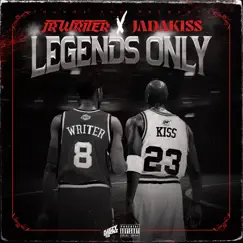 Legends Only - Single by JR Writer & Jadakiss album reviews, ratings, credits