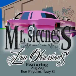 Low Obsessions (feat. Zig Zag, Ese Psycho & Izzy G) - Single by Mr. Siccness album reviews, ratings, credits