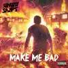 Make Me Bad (Album) album lyrics, reviews, download