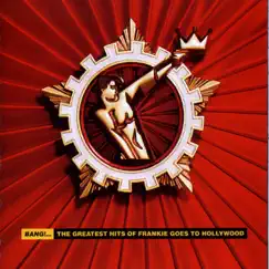 Bang!... The Greatest Hits of Frankie Goes To Hollywood by Frankie Goes to Hollywood album reviews, ratings, credits