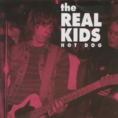 Hot Dog - Single by The Real Kids album reviews, ratings, credits