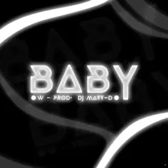 Baby - Single by DJ Matt D & W15 album reviews, ratings, credits
