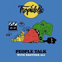 People Talk - EP by Tropidelic & Brother Ali album reviews, ratings, credits