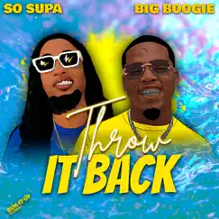 Throw It Back - Single by So Supa & Big Boogie album reviews, ratings, credits