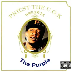 The Purple by Priest The UGK album reviews, ratings, credits
