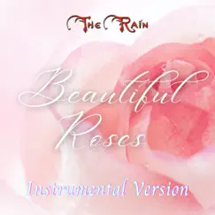 Beautiful Roses (Instrumental Version) - Single by Kompozur, Lauren Mazzio, Nicholas Mazzio & The Rain album reviews, ratings, credits