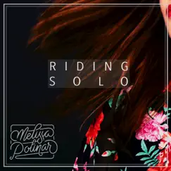 Riding Solo - Single by Melissa Polinar album reviews, ratings, credits