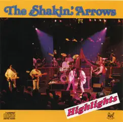 Highlights (feat. Albert West) by The Shakin' Arrows album reviews, ratings, credits
