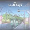 Lo-fi Days 1 album lyrics, reviews, download