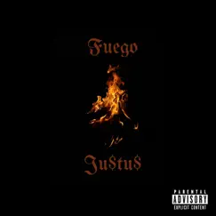 Fuego - Single by Ju$tu$ album reviews, ratings, credits