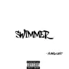 Swimmer - Single album lyrics, reviews, download