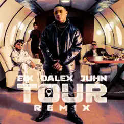 Tour (Remix) - Single by Eix, Dalex & Juhn album reviews, ratings, credits