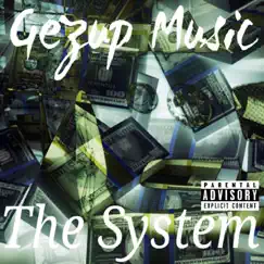 The System - Single by Gezup Music album reviews, ratings, credits