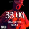 55 Og (feat. WAWa) - Single album lyrics, reviews, download